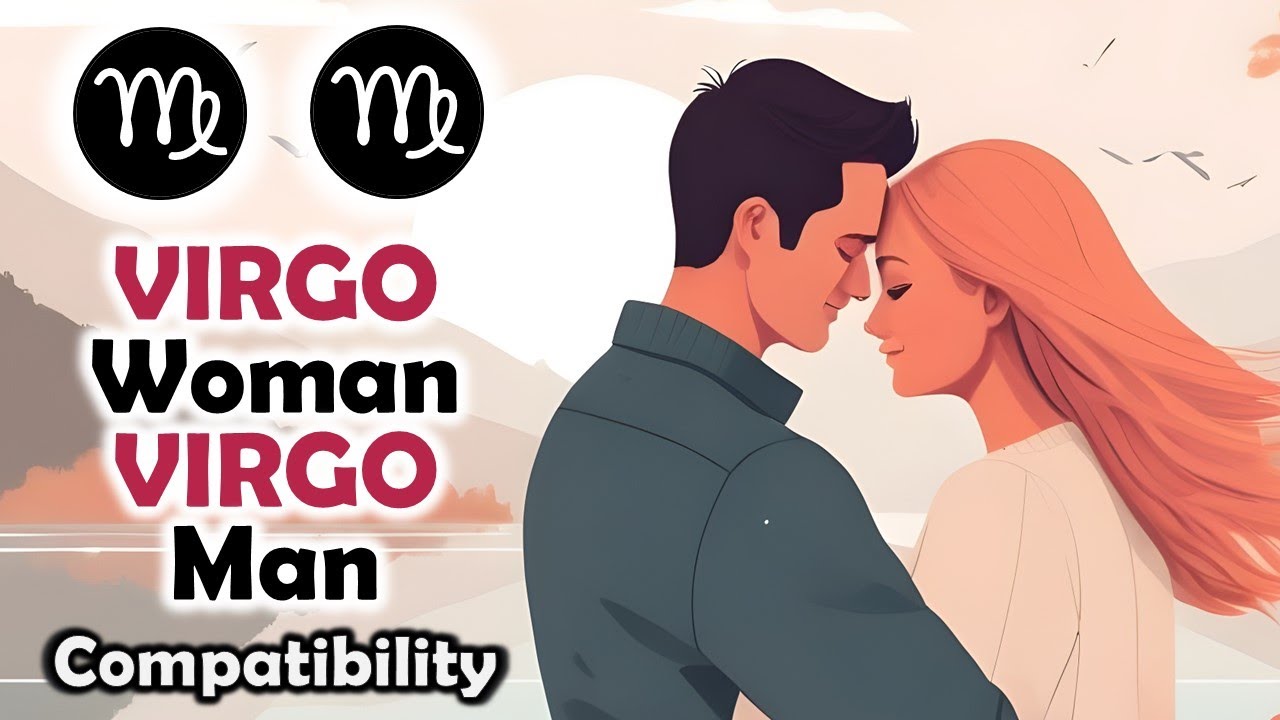 Virgo Woman and Virgo Man Compatibility