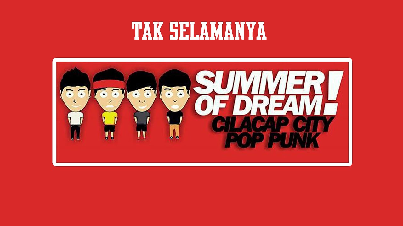 Summer Of Dream - Tak Selamanya