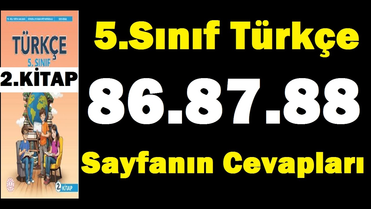 5.SINIF TÜRKÇE KİTABI SAYFA 86 87 88 2.KİTAP CEVAPLARI MEB ÇÖZÜMLERİ PDF