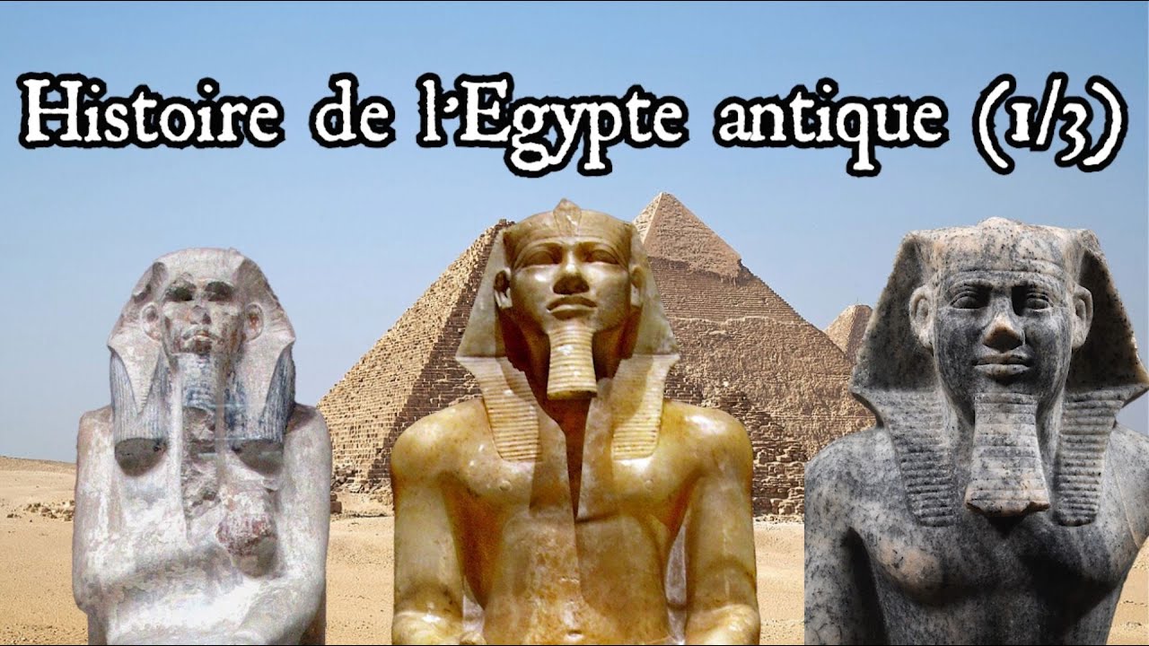 Histoire de l'Egypte antique (1/3) : Des origines à la VI ème dynastie