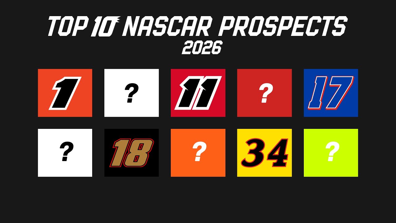 The 10 NASCAR Prospects to Watch in 2026