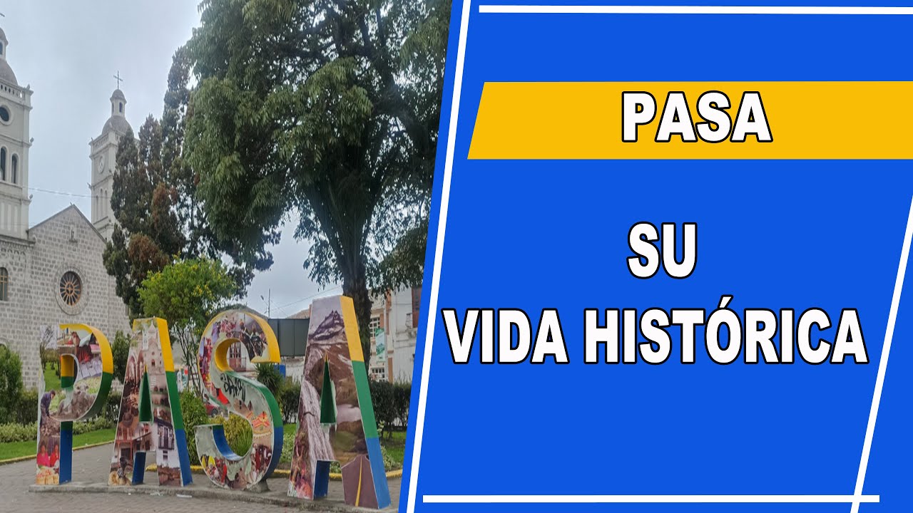 PASA Y SU HISTORIA UNA PARROQUIA DEL CANTON AMBATO