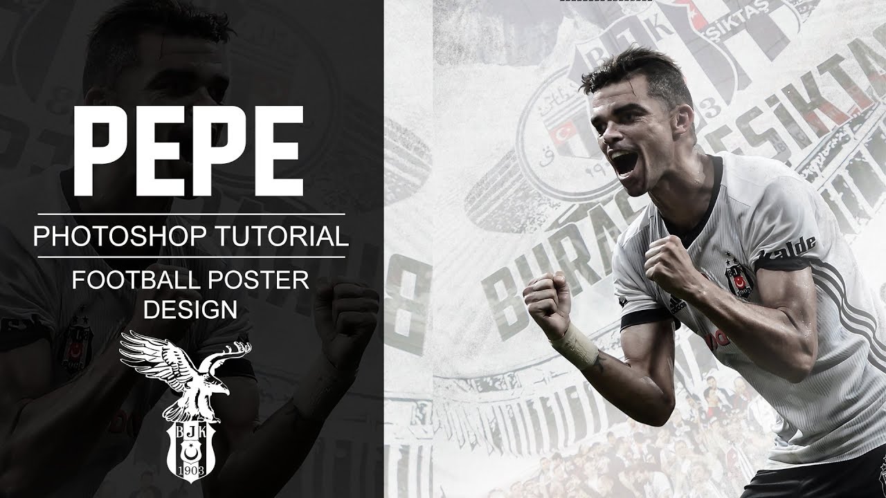 Photoshop Tutorial-Football Poster Design Tutorial | Besiktas | Pepe