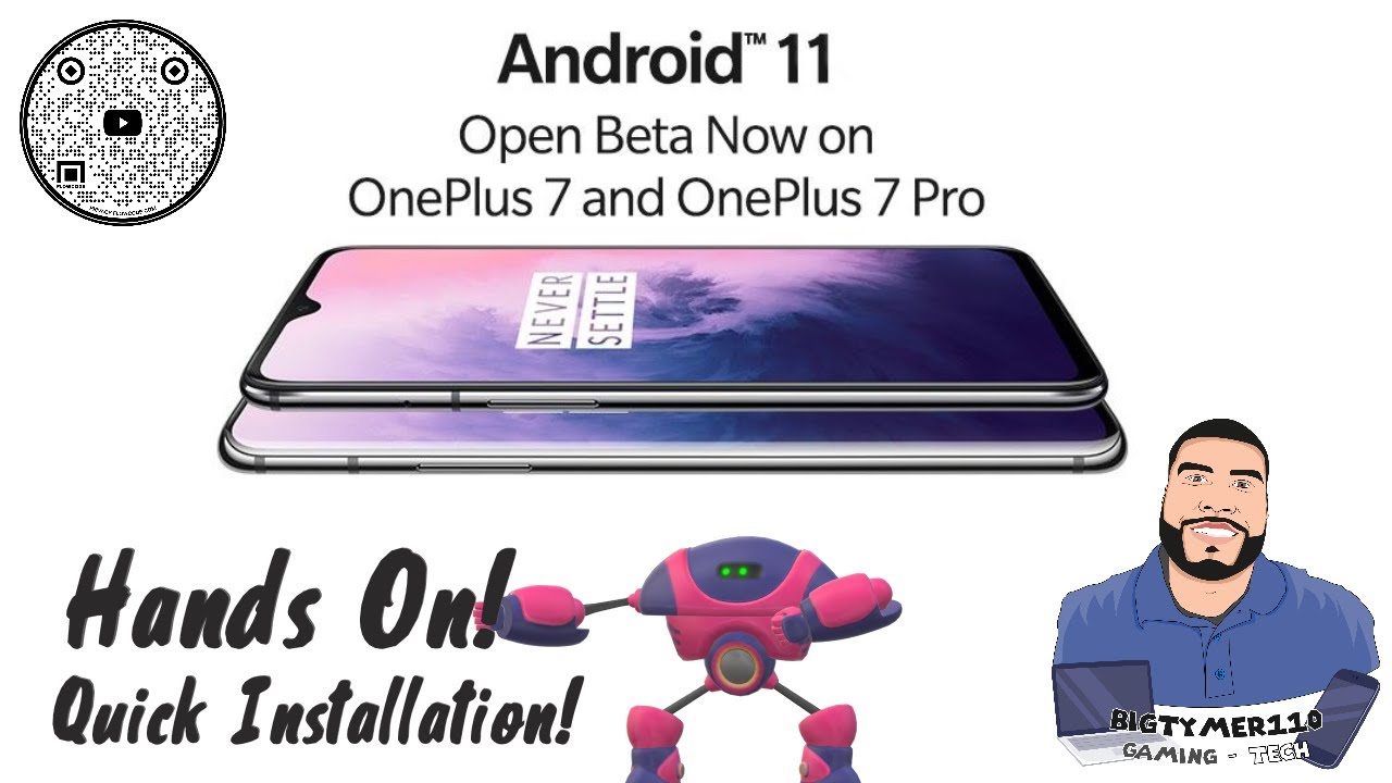 Android 11 Open Beta 1 [One Plus 7] [One Plus 7 Pro] #Bigtymer110