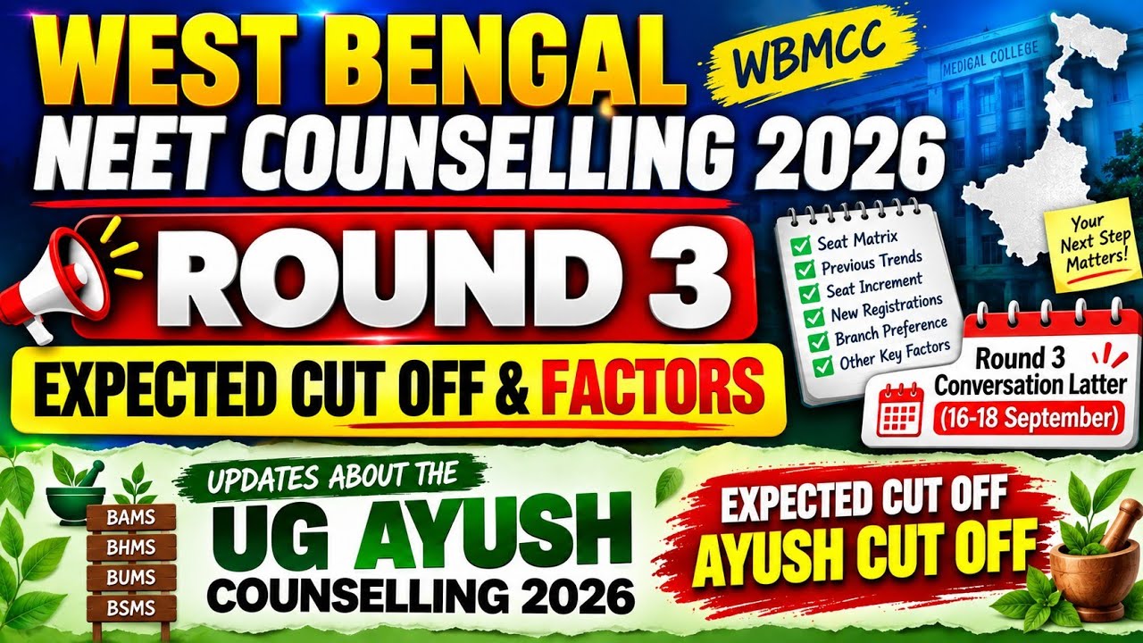 NEET UPDATE 🔥W.B. NEET 2026 | Round 3 Expected Cut Off & Factors | Ayush Expected Cut Off 2026 #neet