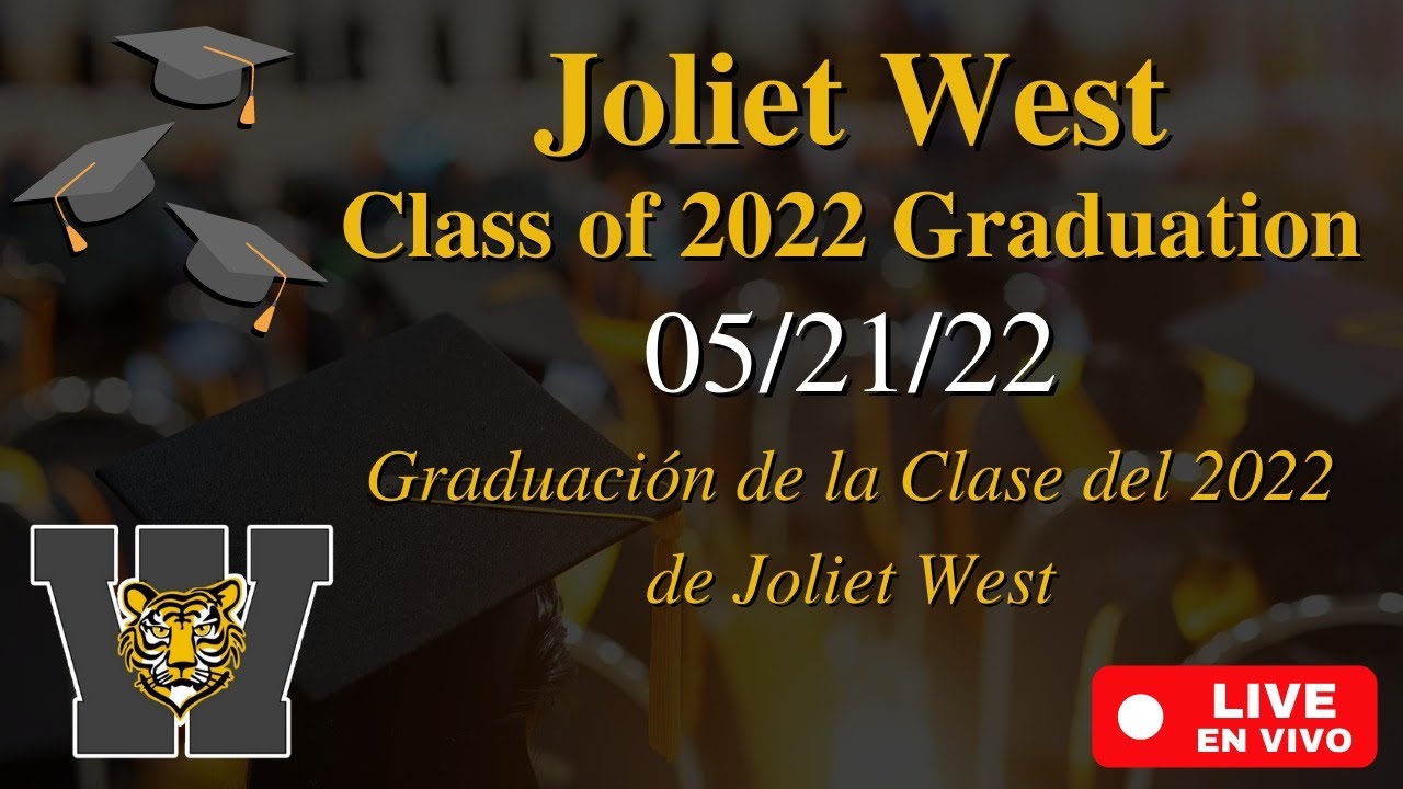 2022 West Graduation 05/21/22 Session 1
