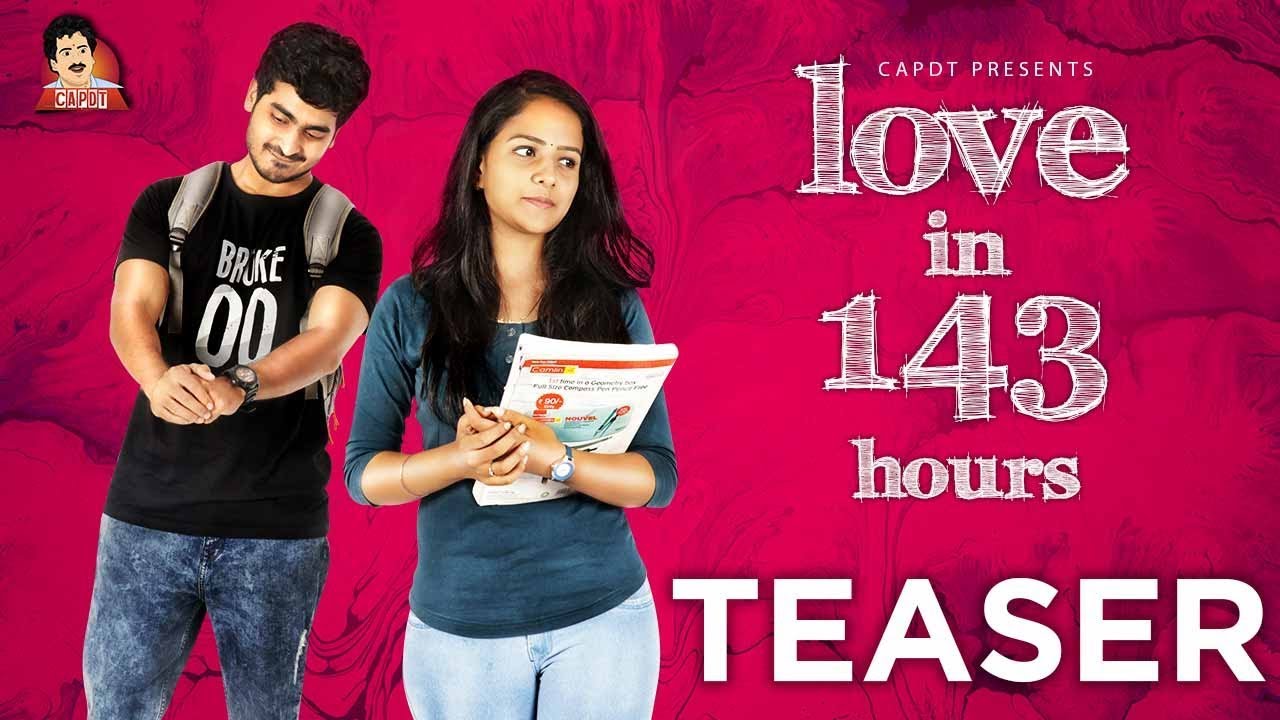 Love in 143 Hours Web Series Teaser | CAPDT