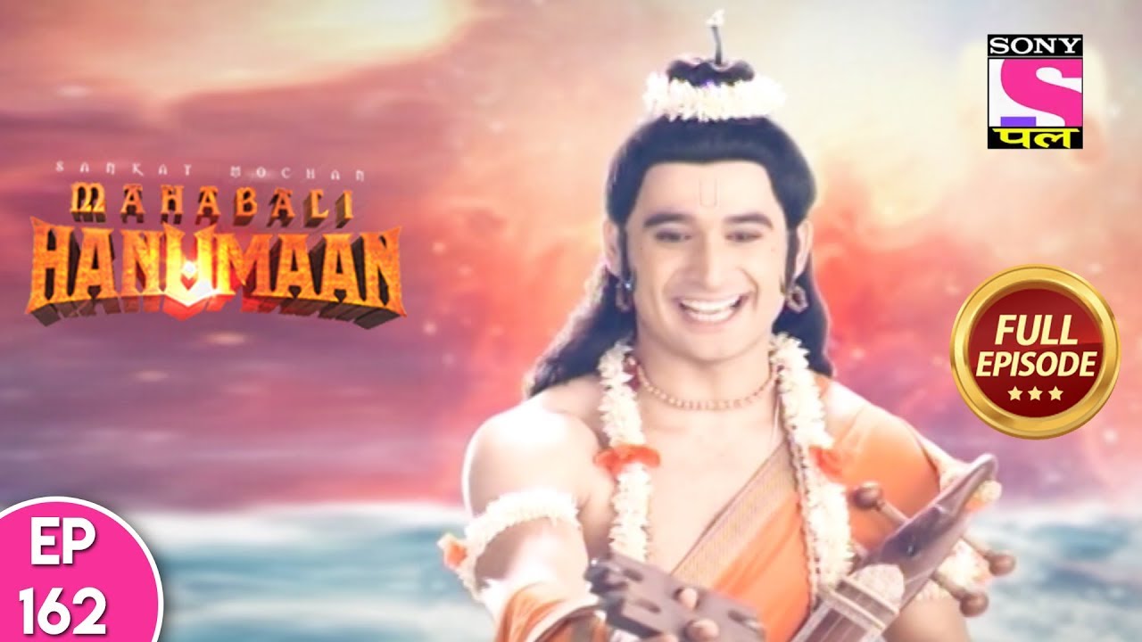 Sankat Mochan Mahabali Hanuman - Full Episode 162 - 15th February  2018