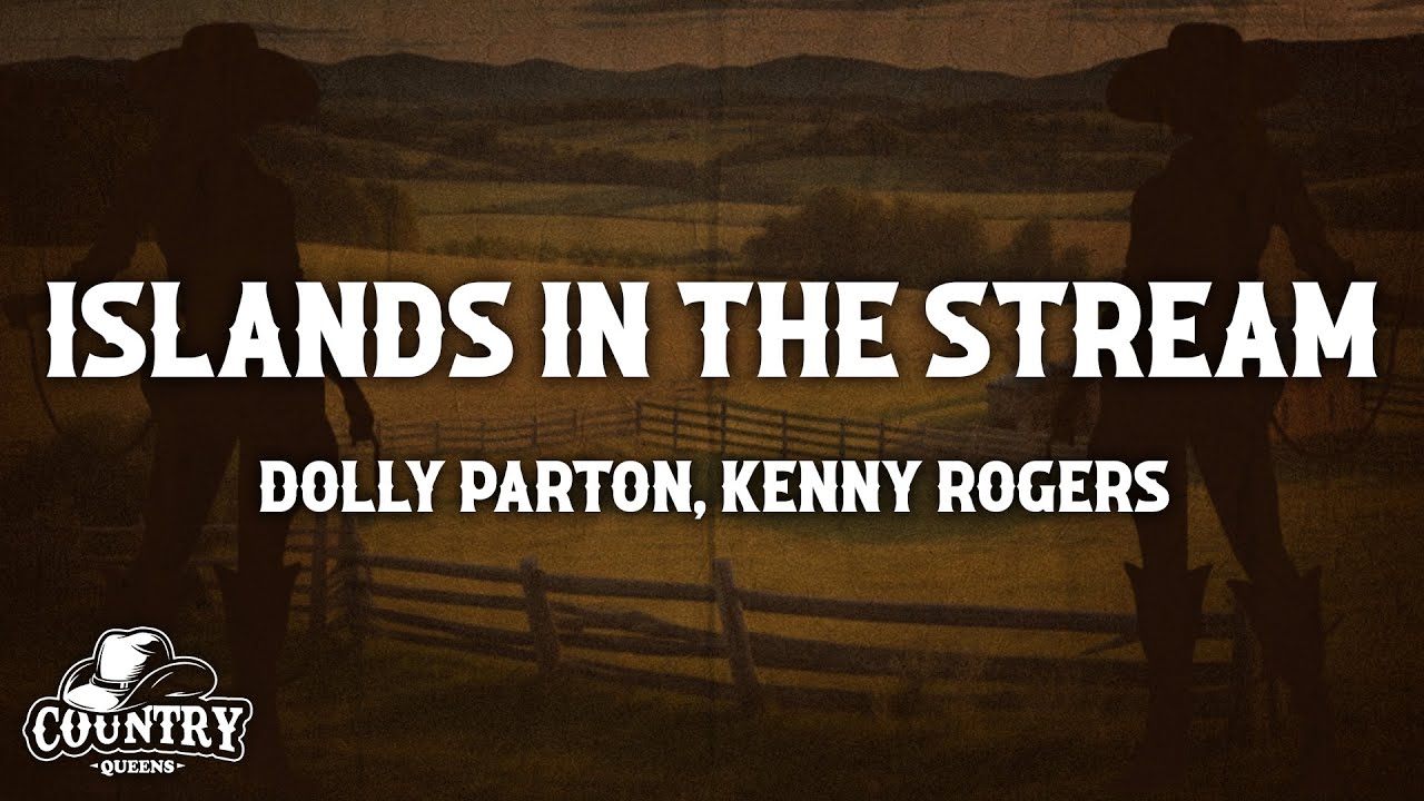 Dolly Parton - Islands In The Stream (Lyrics) ft. Kenny Rogers