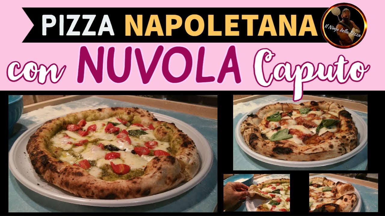 PIZZA NAPOLETANA con NUVOLA CAPUTO - Procedimento completo!