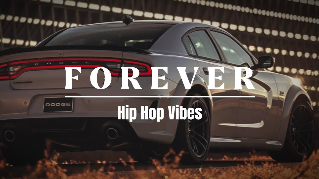 Forever | Hip Hop Vibes