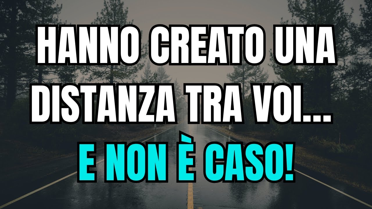 🛑Messagio di dio per te oggi: HANNO CREATO UNA DISTANZA TRA VOI&hellip; E NON &Egrave; CASO!