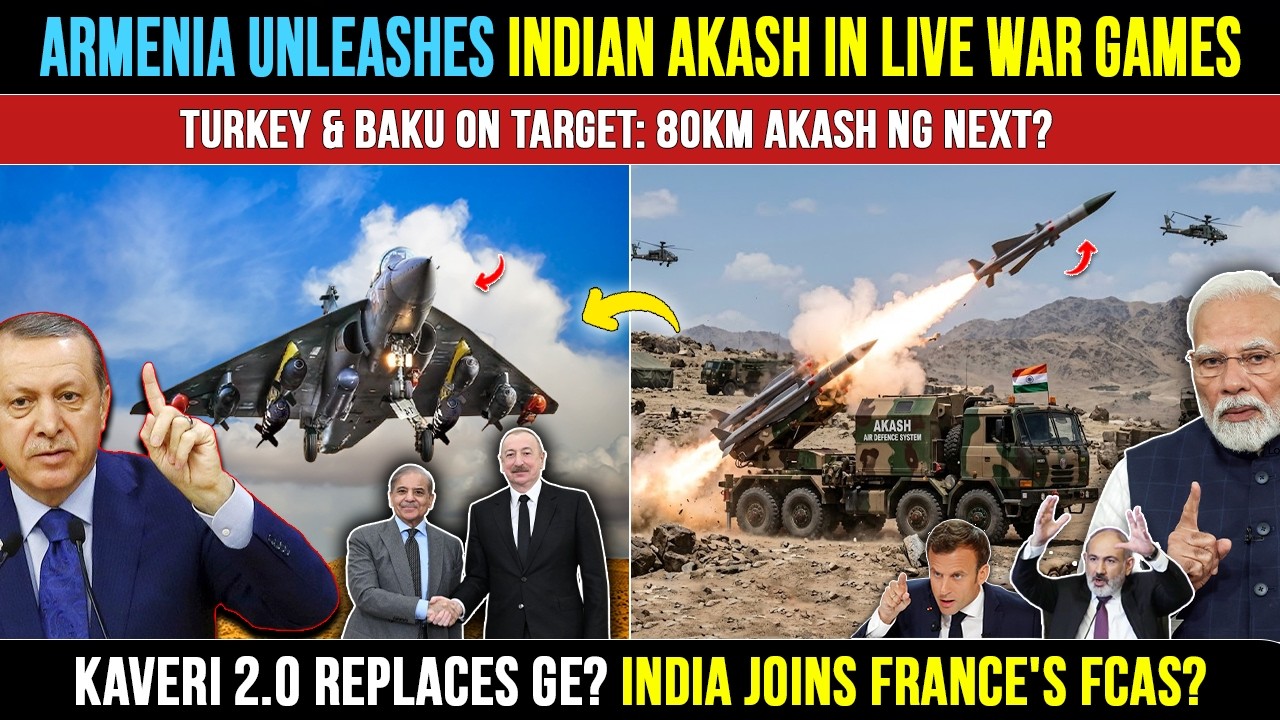 India Armenia Defence: Why Akash Changes the Game, India Armenia, Kaveri Engine, Defence News