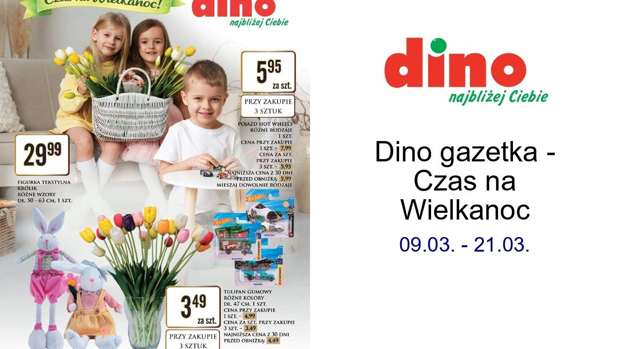 Dino gazetka - Czas na Wielkanoc 09.03. - 21.03.