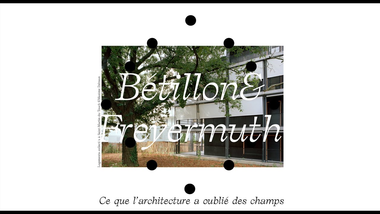Bétillon & Freyermuth - Architectures en transitions
