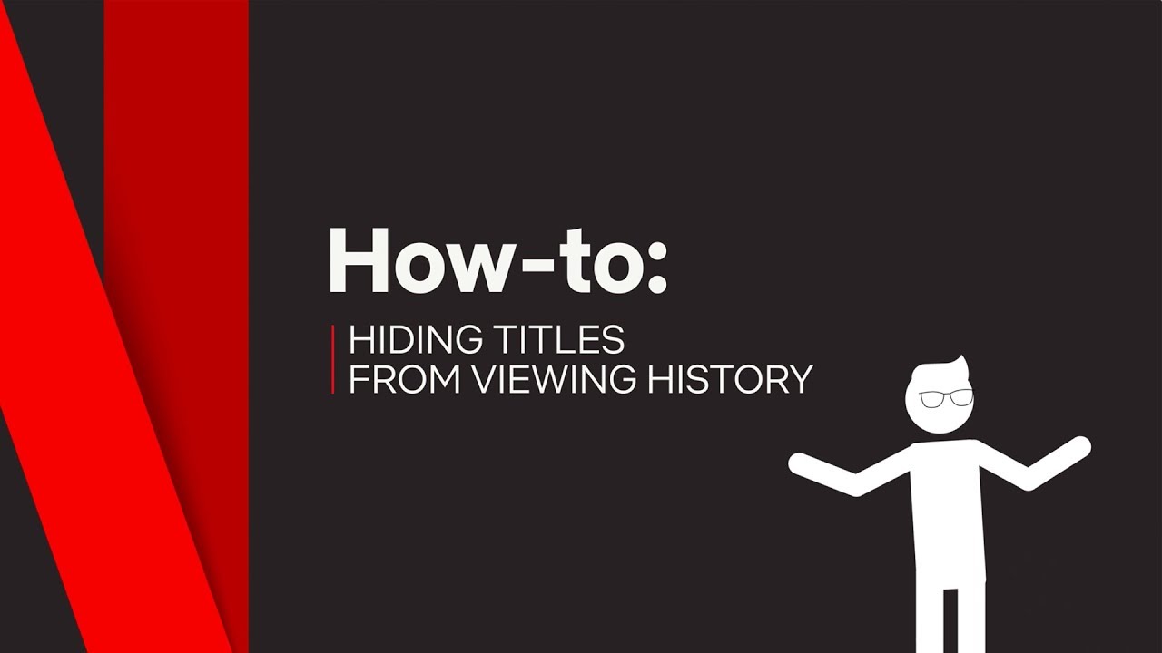 How To | Hide Titles from Viewing History | Netflix
