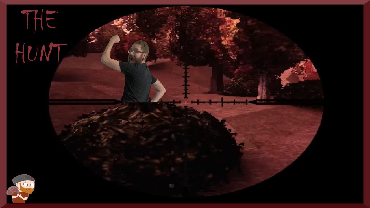 "Something Is Hunting Me!!!" The Hunt:  WillBotch 