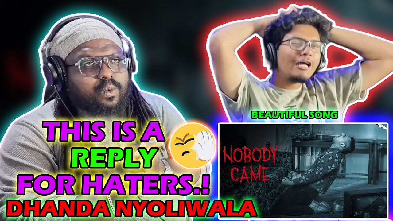 Dhanda Nyoliwala - Nobody Came - Reaction | JOEE'S REACTION