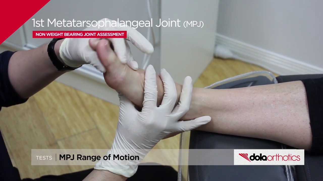 DOLA Orthotics - NWB Joint Assessment:: 1st MPJ