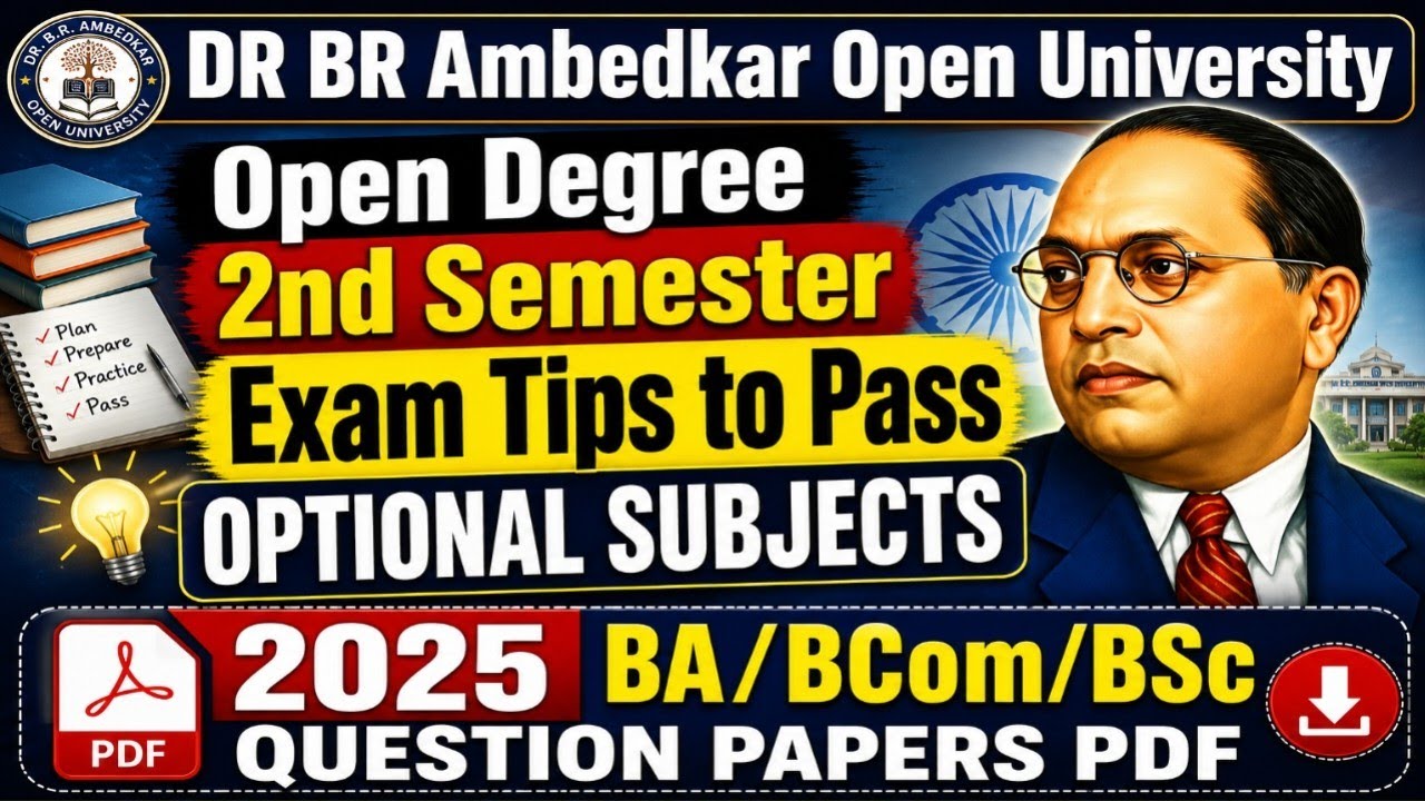 Open Degree 2nd Semester 2025 Question Papers in Ambedkar Open University 