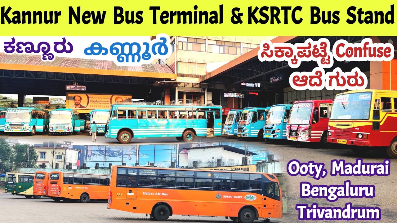 ಕಣ್ಣೂರು Kannur Bus Stand | 2 Bus stands bit confused😕😰 Kerala KSRTC