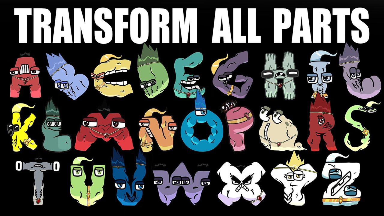 Alphabet Lore But They Transform ALL PARTS