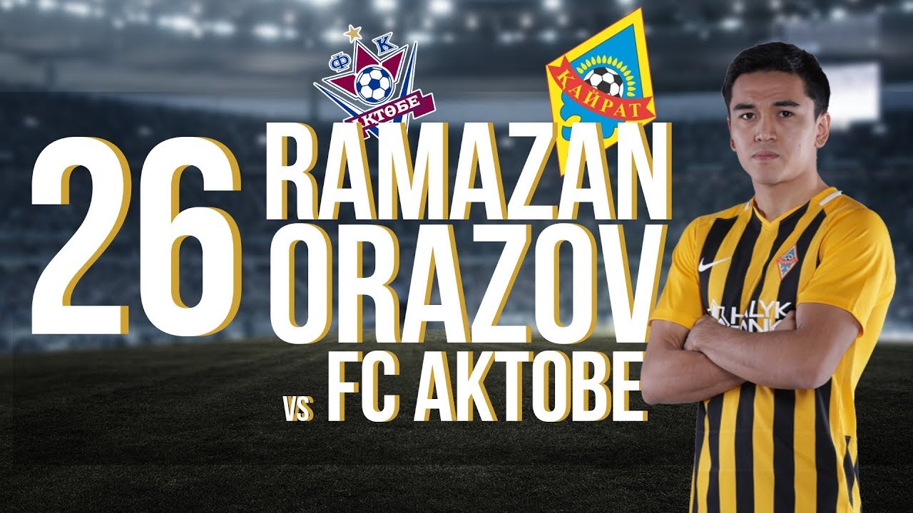 Ramazan ORAZOV | Рамазан ОРАЗОВ vs AKTOBE (Away) 2019 HD1080p