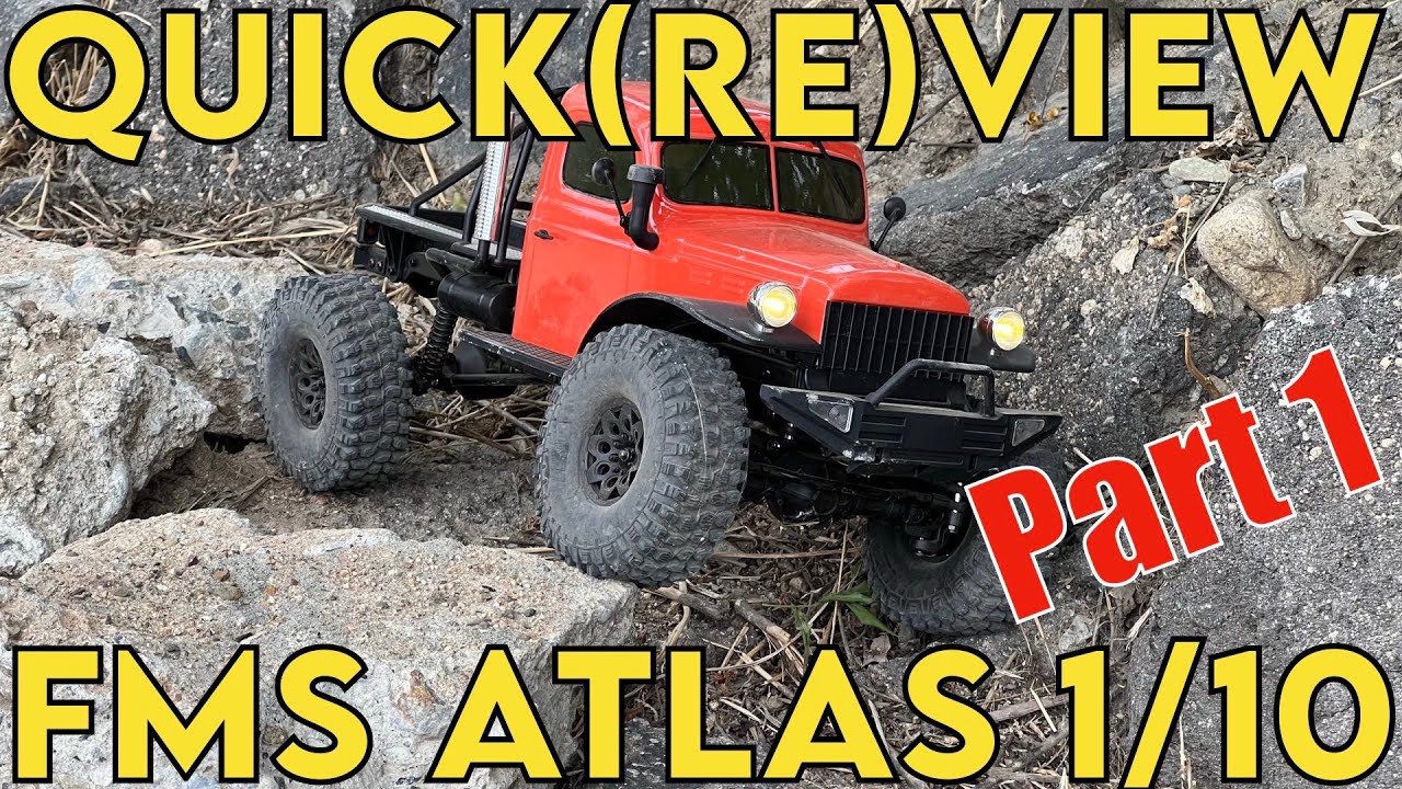 Crawler Canyon Quick(re)view: FMS/RocHobby Atlas 1/10 Part 1, the "RTR wheel episode"
