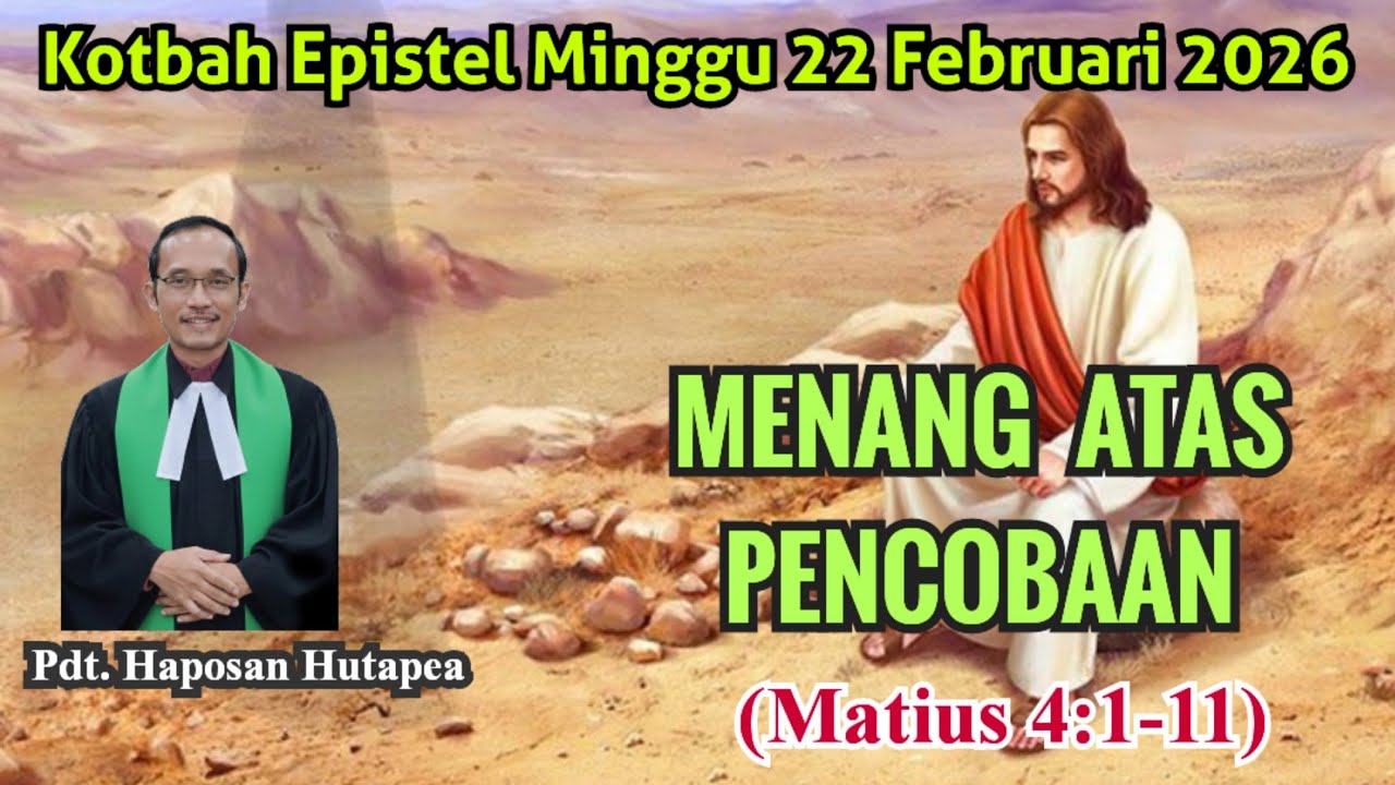 Kotbah Epistel Minggu 22 Februari 2026, Matius 4:1-11 @haposanhutapea 