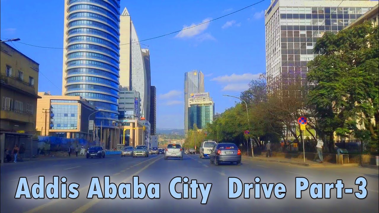 Addis Ababa City drive | Part 3 |Addis Ababa , Ethiopia| January 2022