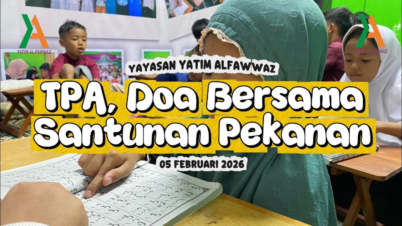 Taman Pendidikan Al-Qur'an | Doa Bersama | Santunan Pekanan | Yayasan Yatim Al-Fawwaz 