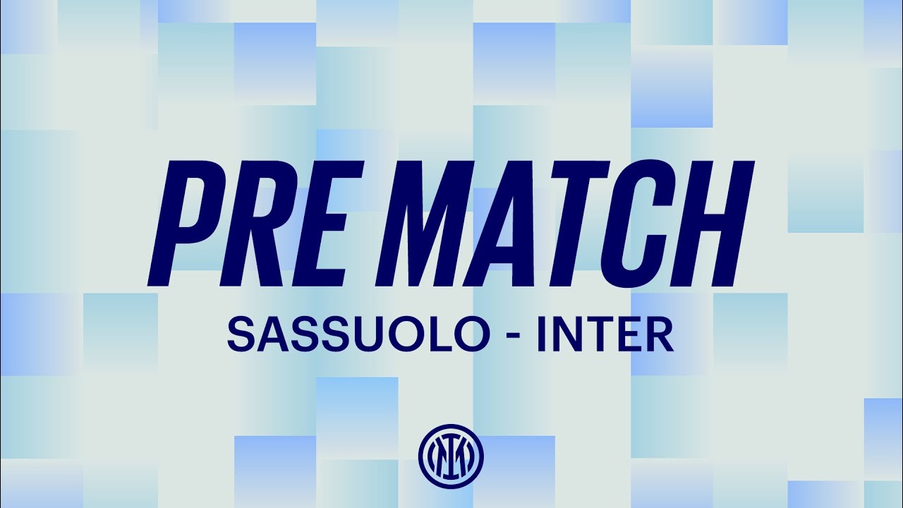 SASSUOLO-INTER | PRE MATCH LIVE SHOW 🖤💙