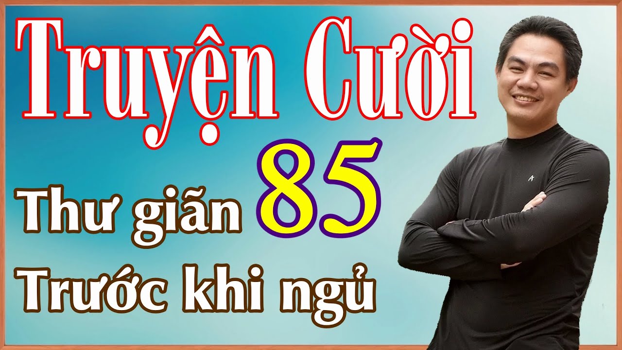 Lấy chồng sướng lắm - Phụ nữ gây cười - Tiếu lâm đặc sắc