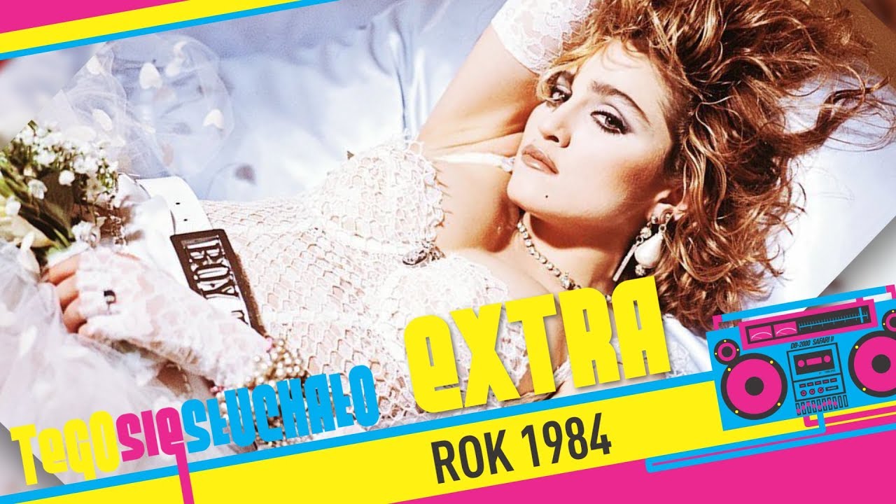 Tego się słuchało EXTRA: Rok 1984