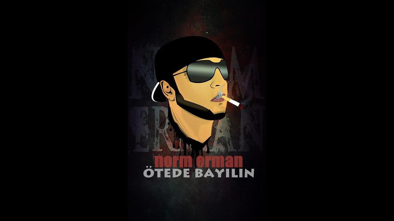 Norm Erman - &Ouml;tede Bayılın