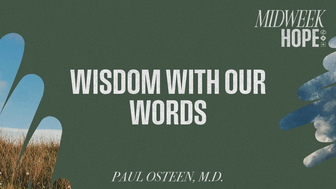 Do Your Words Have the Power to Shape Your Future? | Paul Osteen, M.D.