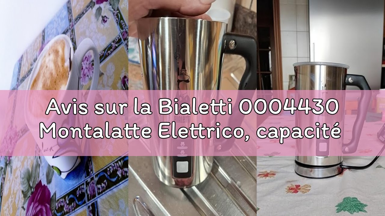 Avis sur la Bialetti 0004430 Montalatte Elettrico, capacité 240 ml, 500W, 1 tasse Acier inoxydable,