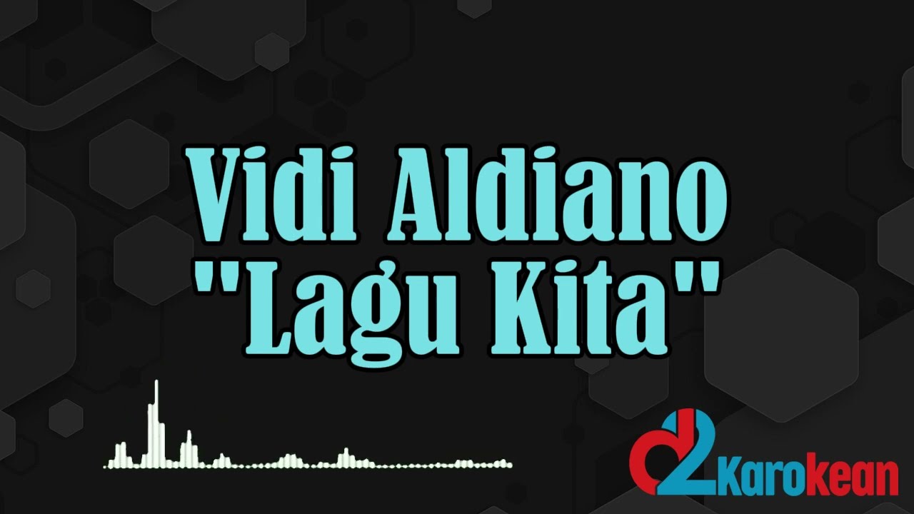 Vidi Aldiano - Lagu Kita ( Karaoke/No vocal )