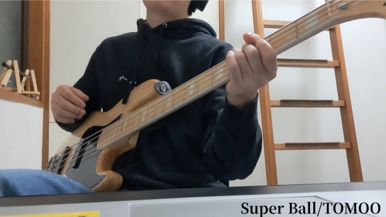 Super Ball/TOMOO　ベース弾いてみた【bass cover】
