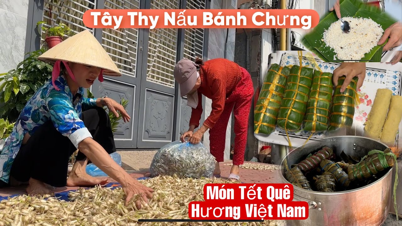 Rộn Ràng Mùa Tết Tây Thy Nấu Bánh Chưng Củ Kiệu Thơm Cả Xóm