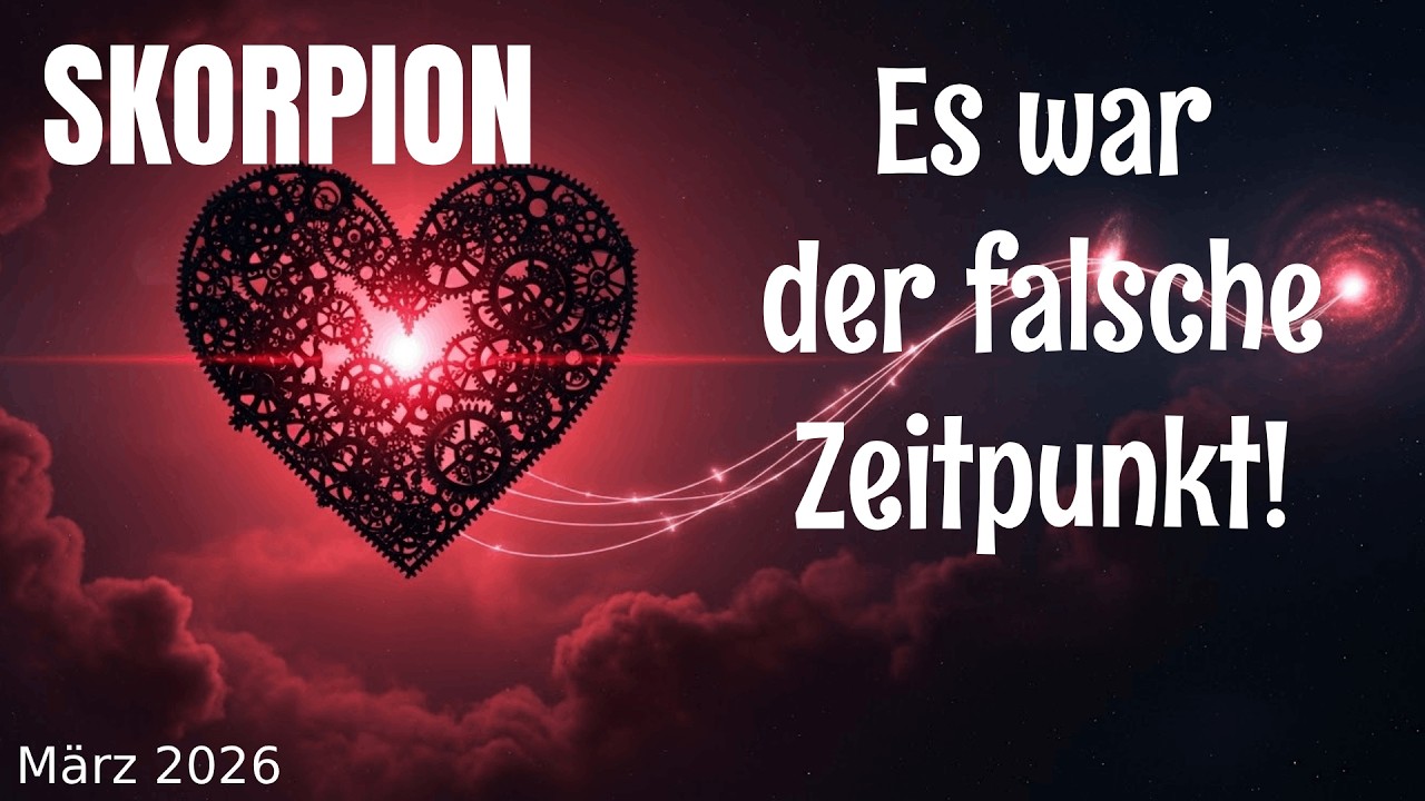 Skorpion❤️Es war der falsche Zeitpunkt März 2026 Tarot