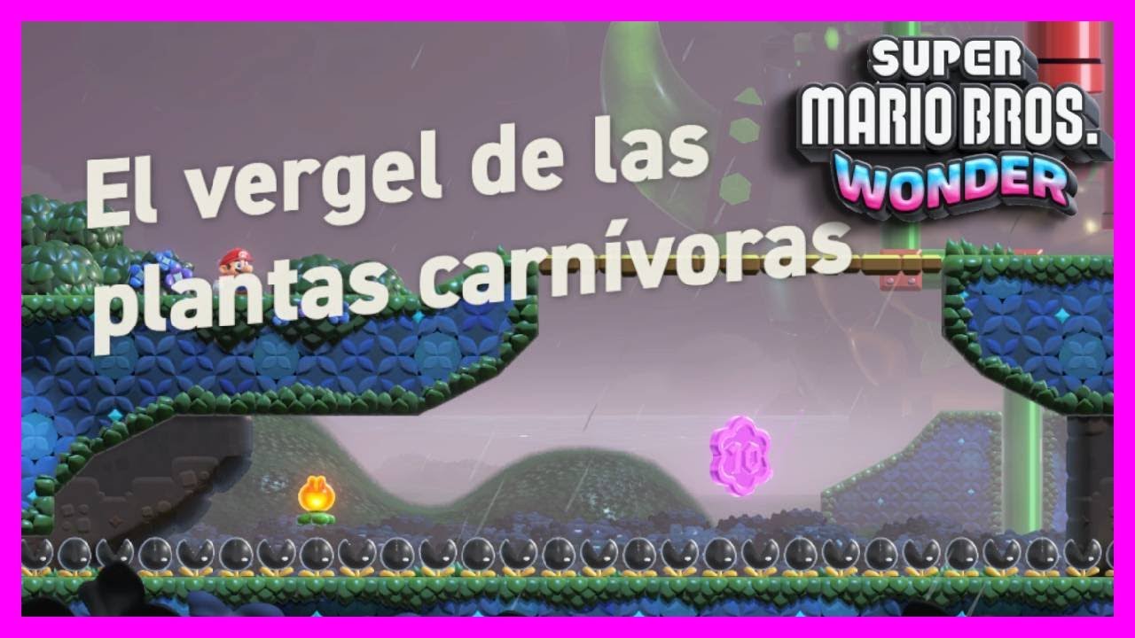 🔥 EL VERGEL DE LAS PLANTAS CARNIVORAS / SUPER MARIO BROS WONDER 🔥