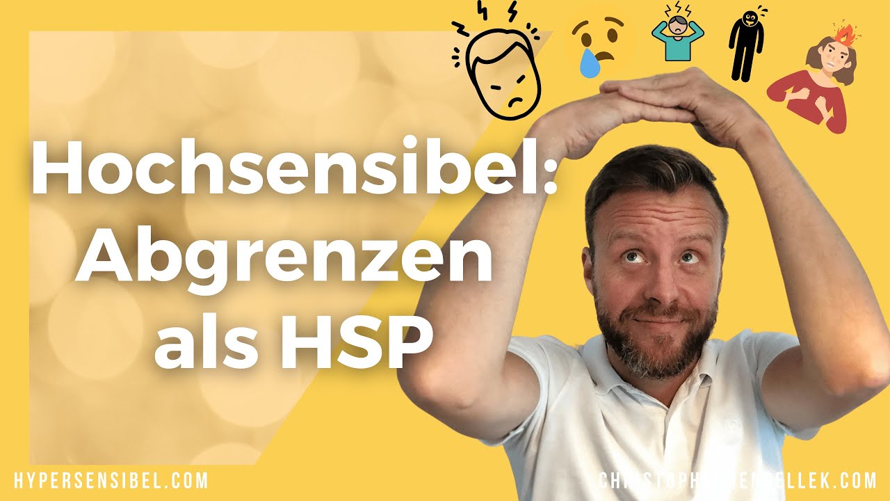 Hochsensibel: Abgrenzung als HSP (3 Tipps)