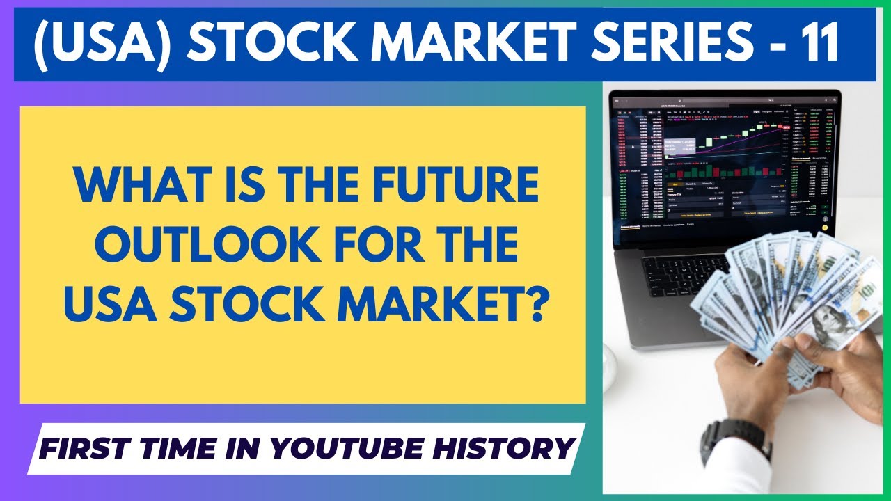 What is the future outlook for the USA stock market?