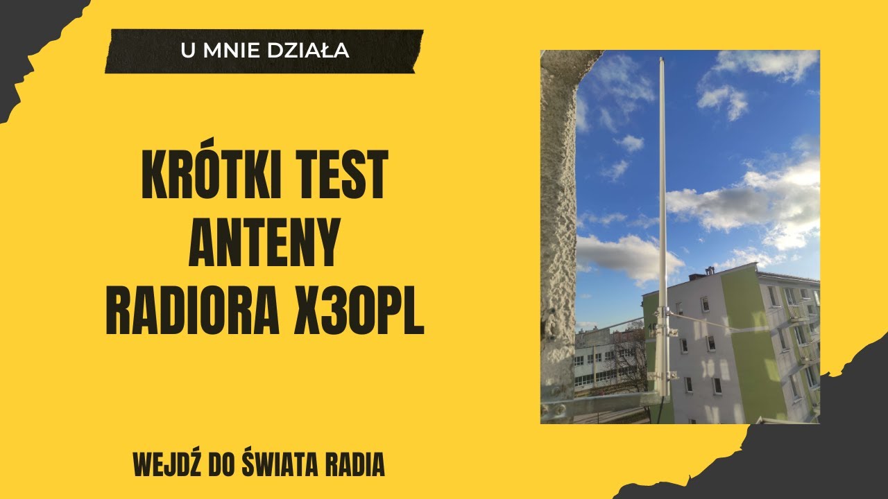 Krótki test anteny Radiora X30PL