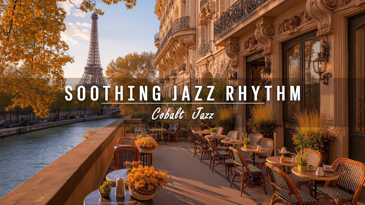 Soothing Jazz Rhythm And Paris Street Cafe Atmosphere - Autumn Jazz Instrumentals For Stress Relief