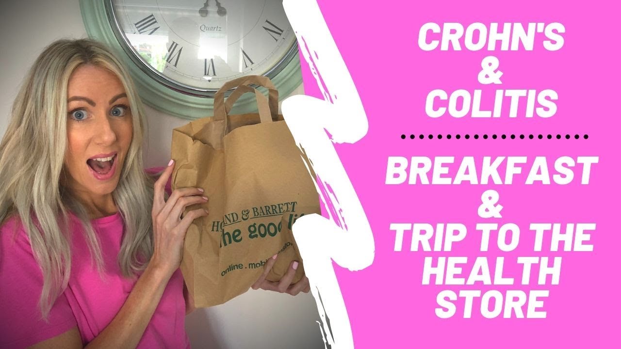 Crohn's & Colitis Healthy breakfast ,plus my new health store buys