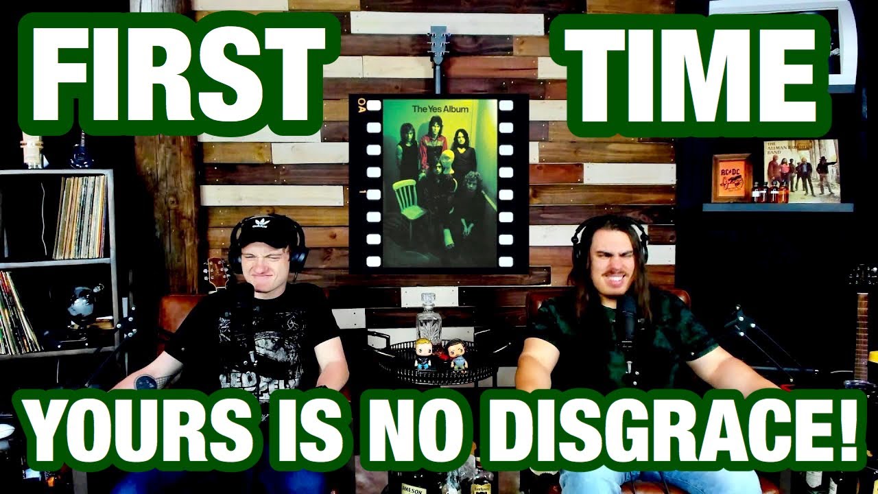 Yours is No Disgrace - Yes | College Students' FIRST TIME REACTION!