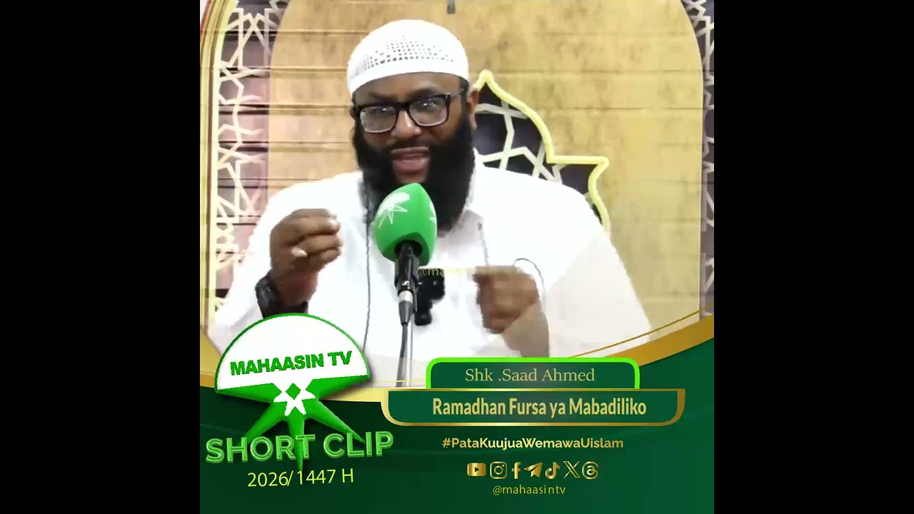Sheikh Saad Ahmed - Ramadhan Fursa ya Mabadiliko
