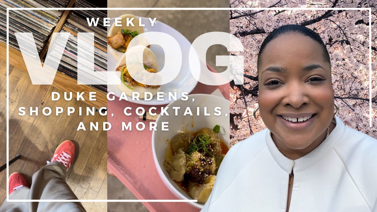 Weekly Vlog: Life In Durham, NC | Duke Gardens | Shopping | Cocktails